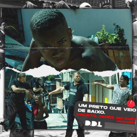 Um Preto Que Veio de Baixo ft. Vigueto, James & MC Kurt | Boomplay Music