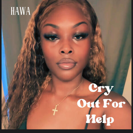 Cry Out For Help | Boomplay Music