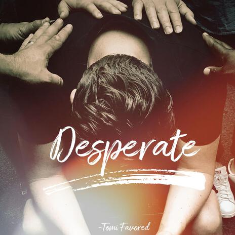 Desperate for You (Live at TG Worship) | Boomplay Music