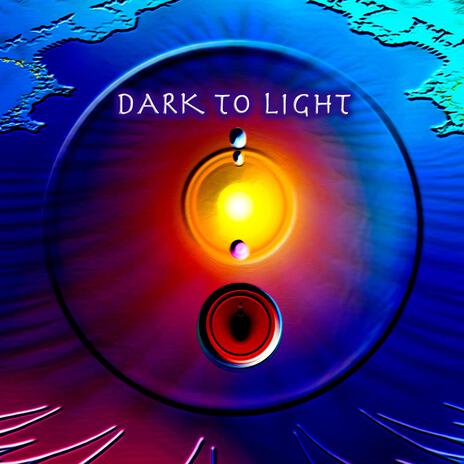 Dark To Light | Boomplay Music