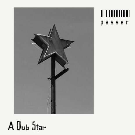 A Dub Star | Boomplay Music