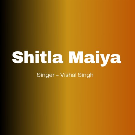 Shitla Maiya | Boomplay Music