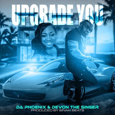 UPGRADE YOU ft. Devon The Singer | Boomplay Music