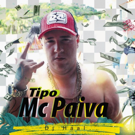 Tipo MC Paiva | Boomplay Music