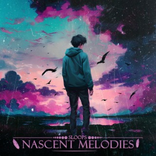 Nascent Melodies