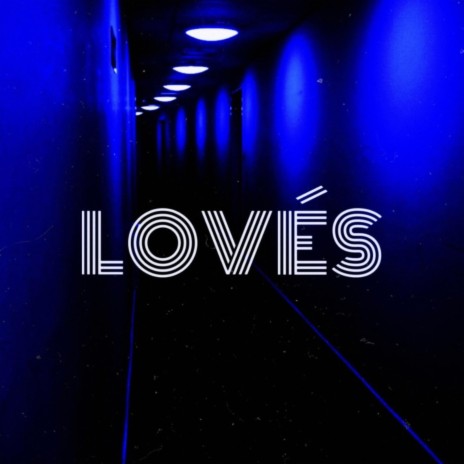 Lovés ft. NINE ONE | Boomplay Music