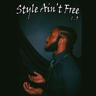Style Ain't Free 1.5