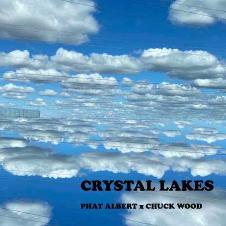 Crystal Lake ft. Chuck Wood | Boomplay Music