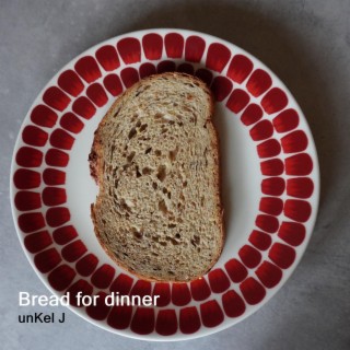 Bread for dinner