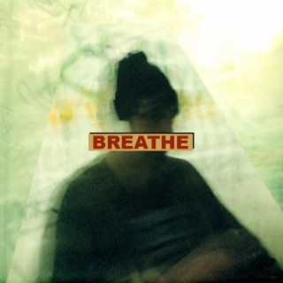 BREATHE