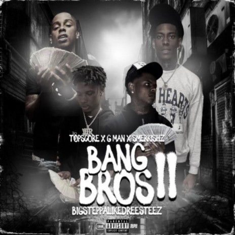 Bang Bros 2 ft. G Man & SmerkishZ | Boomplay Music