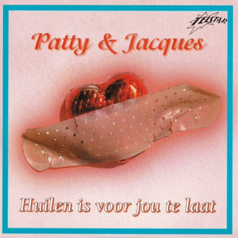 Huilen Is Voor Jou Te Laat ft. Patty Brard | Boomplay Music