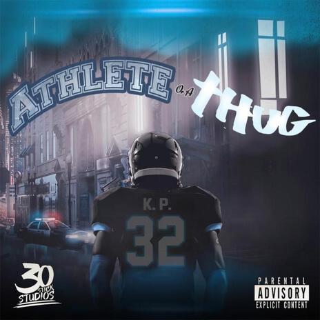 ATHLETE OR A THUG | Boomplay Music