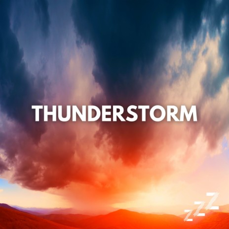 Thunderstorms For Sleeping 10 Hours (Loop, No Fade) ft. Thunderstorm & Sleep Sounds | Boomplay Music