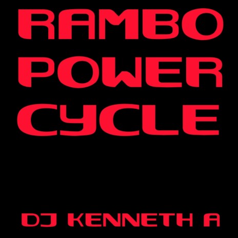 Rambo Power Cycle | Boomplay Music