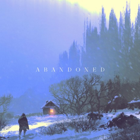 Abandoned | Boomplay Music
