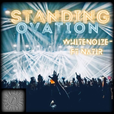 Standing Ovation ft. NATIR