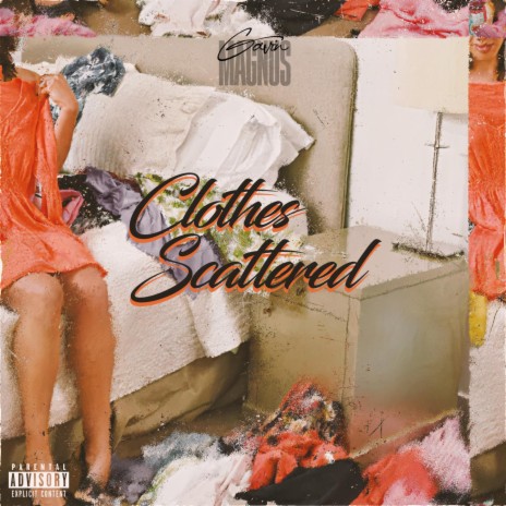 Clothes Scattered | Boomplay Music