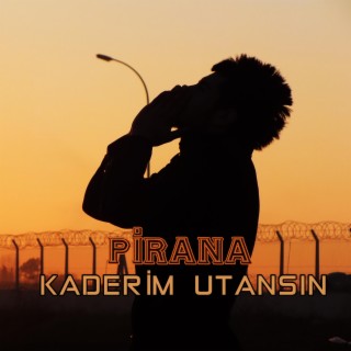 KADERİM UTANSIN