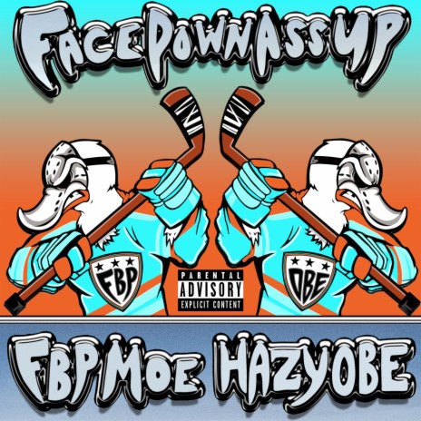 Face Down, Ass Up ft. FBP MOE | Boomplay Music