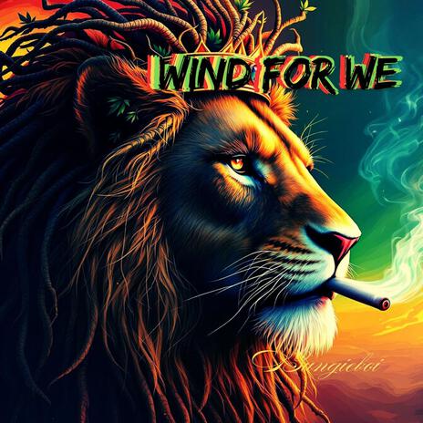 Wind for We | Boomplay Music