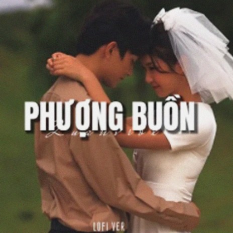 Phượng Buồn (Lofi) ft. H2K | Boomplay Music