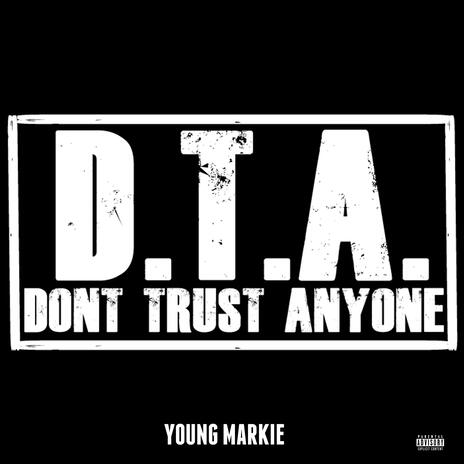 D.T.A. (DONT TRUST ANYONE) | Boomplay Music