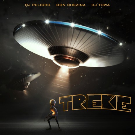 Treke ft. Don Chezina & Dj Towa | Boomplay Music