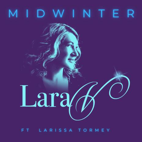 Midwinter ft. Larissa Tormey | Boomplay Music