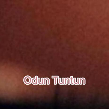 ODUN TUNTUN | Boomplay Music