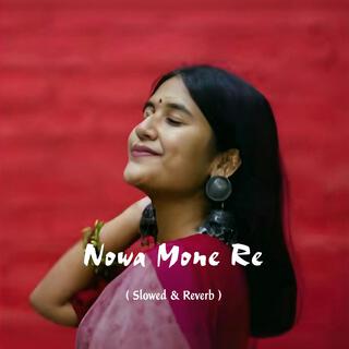 Nowa Mone Re (Slowed Reverb)