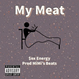 My Meat lyrics | Boomplay Music