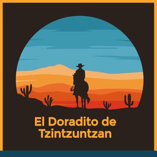 El Doradito De Tzintzuntzan