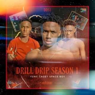 Drill Drip Season 1