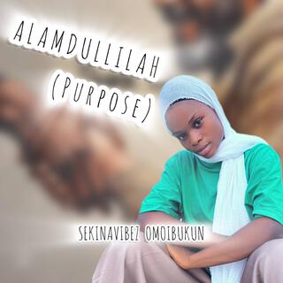 Alamdullilah (Purpose)