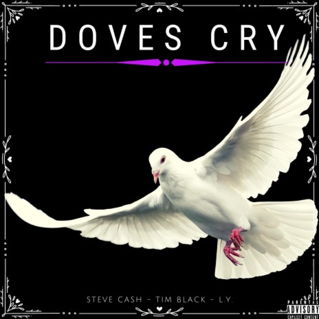 Doves Cry ft. Tim Black & L.Y. | Boomplay Music