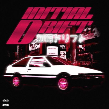 INITIAL DRIFT | Boomplay Music