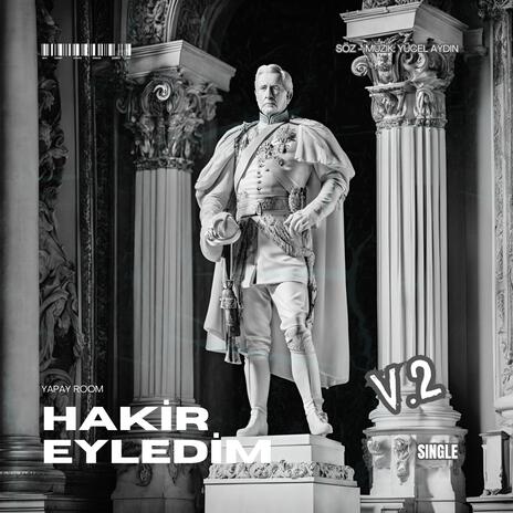 Hakir Eyledim V.2 | Boomplay Music