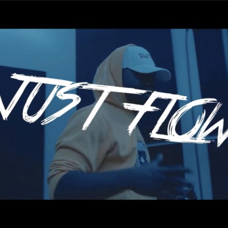 Just Flow ft. S.E.M.G DA LABEL | Boomplay Music