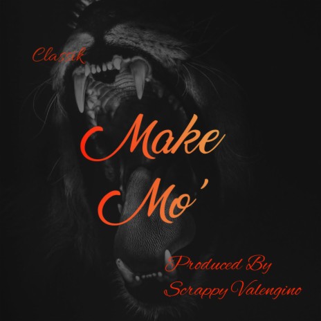 Make Mo' | Boomplay Music