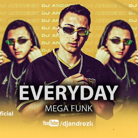 Mega Funk Everyday | Boomplay Music