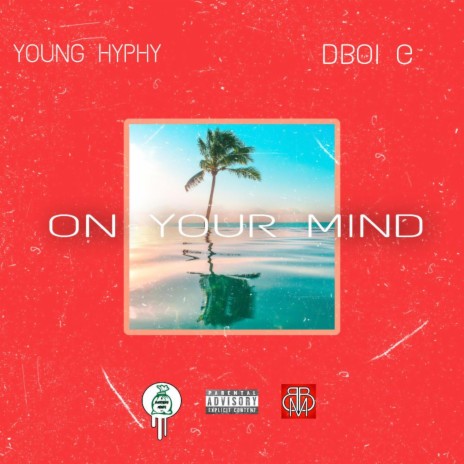 On Your Mind ft. DBoi-G