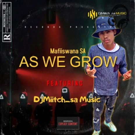 As We Grow ft. Dj Miitch_sa Music | Boomplay Music