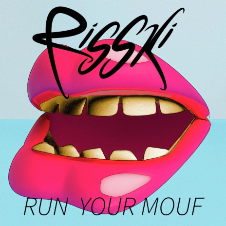Run Your Mouf | Boomplay Music