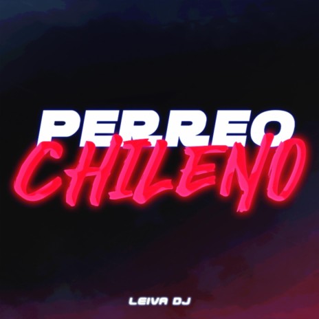 PERREO CHILENO