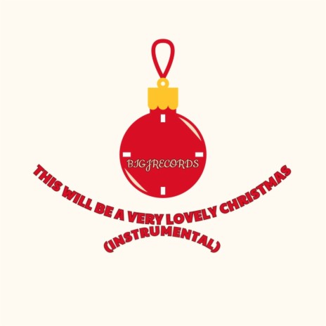 THIS WILL BE A VERY LOVELY CHRISTMAS (INSTRUMENTAL)