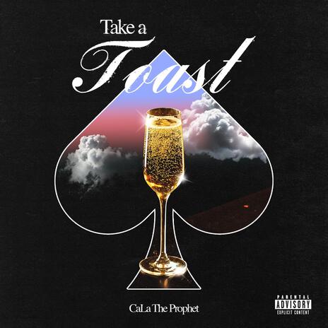 Take a toast | Boomplay Music