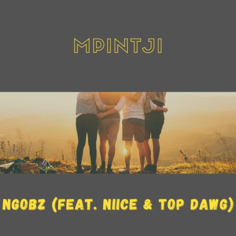 Mpintji ft. Niice & Top dawg | Boomplay Music