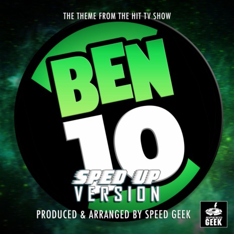 Ben 10 Main Theme (From Ben 10) (Sped-Up Version) | Boomplay Music