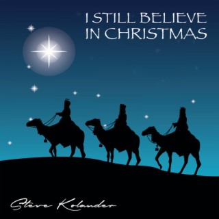 I Still Believe in Christmas